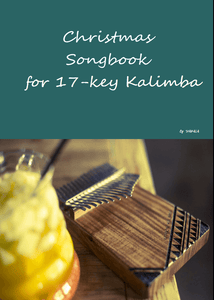 Christmas Songbook for 17 Key Kalimba (PDF) with KTabs and Standard Notation